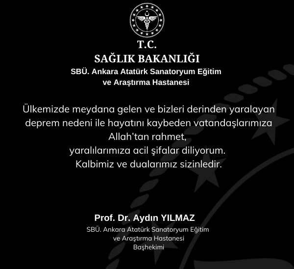 Başhekim  Prof. Dr. Aydın YILMAZ başsağlığı mesajı yayımladı.